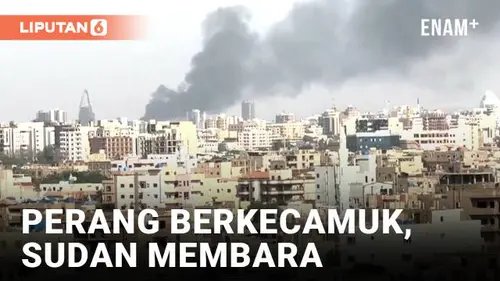 VIDEO: Pertempuran Memanas di Khartoum, Militer Sudan Berusaha Rebut Kendali